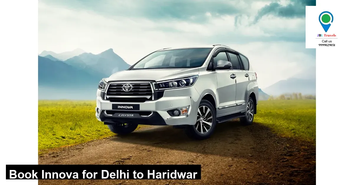 Book Innova for Delhi to Haridwar Travel