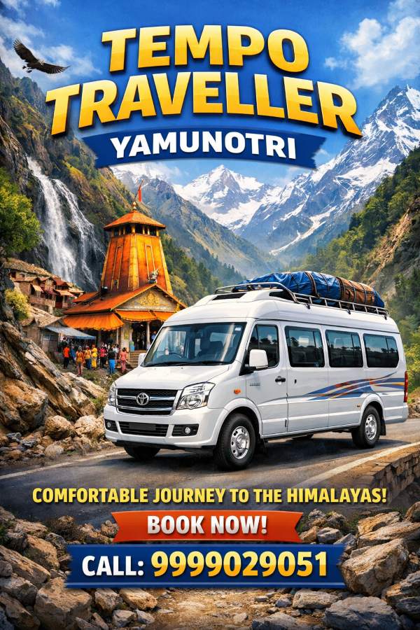 Delhi to Yamunotri Tempo Traveller on Rent