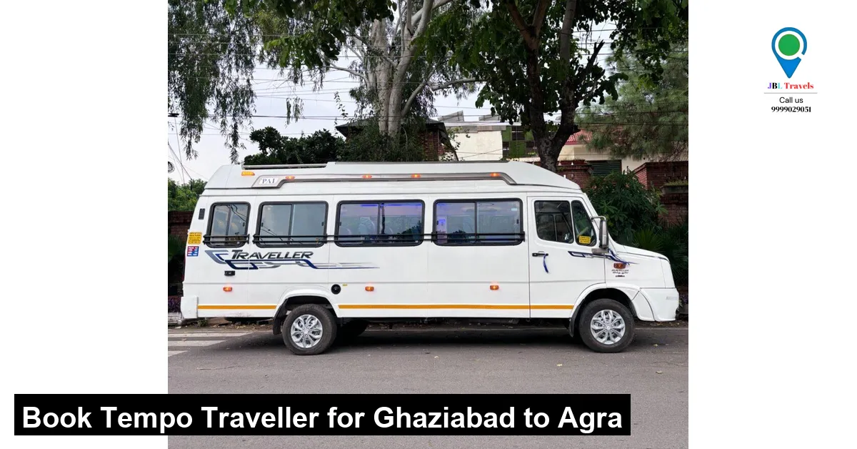 Tempo Traveller Rental: Ghaziabad to Agra